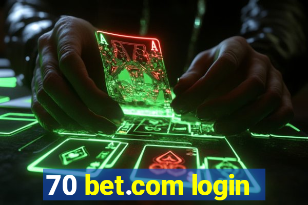 70 bet.com login